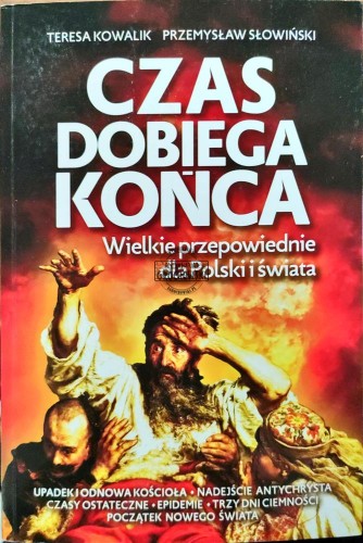 664286 Czas dobiega końca. Wielkie przepowiednie dla Polski i świata