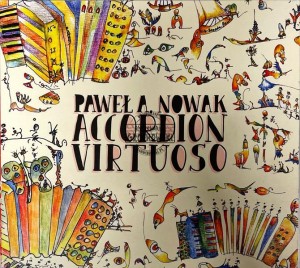 Paweł A. Nowak - Accordion Virtuoso CD