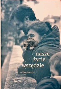 Nasze życie wszędzie. Siemieńscy