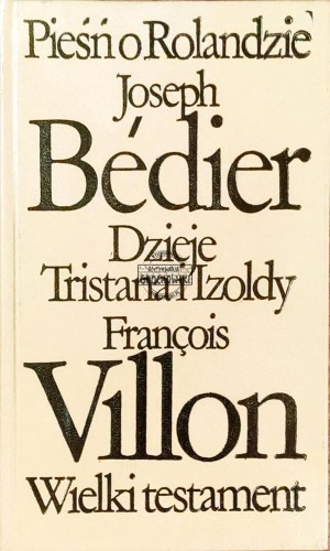 664434 Pieśń o Rolandzie, Dzieje Tristana i Izoldy, Wielki testament
