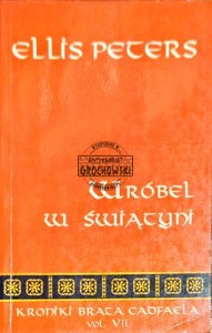 Kroniki Brata Cadfaela. Tom 7 Wróbel w świątyni 