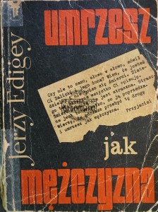 Umrzesz jak mężczyzna