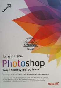 Photoshop, Twoje projekty krok po kroku