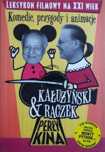 Perły kina. Leksykon filmowy na XXI wiek. Tom 3. Komedie, przygody, animacje