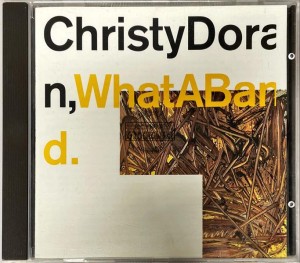 Christy Doran – What A Band CD