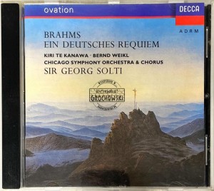 Brahms, Kiri Te Kanawa, Bernd Weikl, Chicago Symphony Orchestra & Chorus, Sir Georg Solti – Ein Deutsches Requiem CD