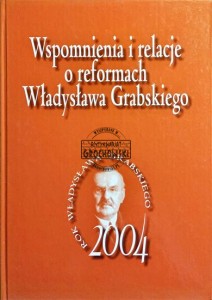 Wspomnienia i relacje o reformach Władysława Grabskiego