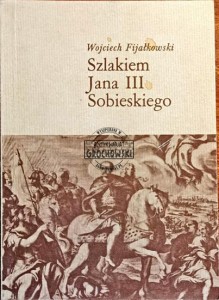 Szlakiem Jana III Sobieskiego