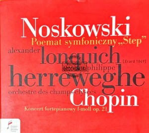 Zygmunt Noskowski - Poemat Symfoniczny „Step” Koncert Fortepianowy F-moll Op. 21 CD