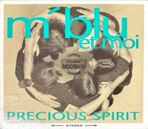 M'Blu Et Moi – Precious Spirit CD