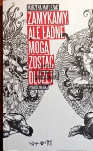 Zamykamy, ale ładne mogą zostać