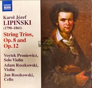 Karol Józef Lipiński – String Trios, Op. 8 And Op. 12 CD