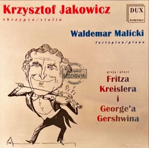 Jakowicz & Malicki -  Grają Gerschwin & Kreisler CD