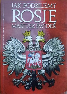 Jak podbiliśmy Rosję