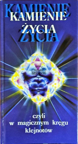 664512 Kamienie życia. Czyli w magicznym kręgu klejnotów