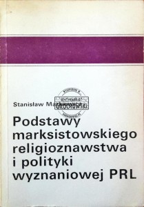 Podstawy marksistowskiego religioznawstwa i polityki wyznaniowej PRL
