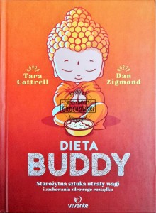 Dieta Buddy: starożytna sztuka utraty wagi i zachowania zdrowego rozsądku