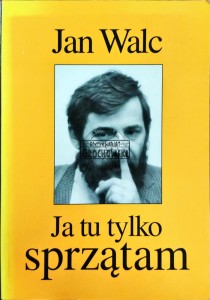 Ja tu tylko sprzątam
