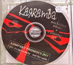 Karramba – Baltazar Drugi + I Wanna Die CD