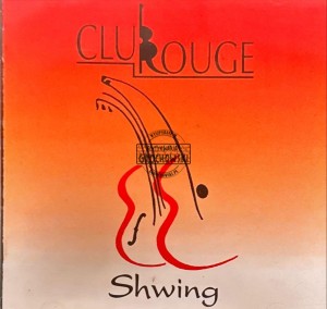 Club Rouge - Shwing CD