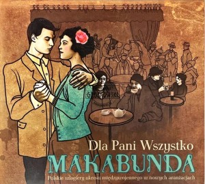Makabunda – Dla Pani Wszystko CD