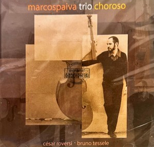  Marcos Paiva Trio - Choroso CD