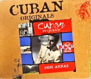 Desi Arnaz – Cuban Originals CD