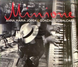 Anna Maria Jopek & Gonzalo Rubalcaba – Minione (Deluxe Edition) CD