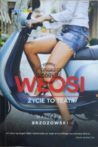 Włosi. Życie to teatr
