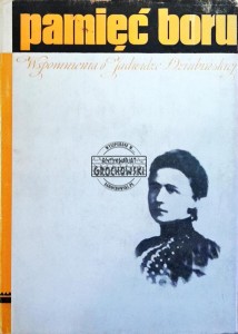 Pamięć boru: wspomnienia o Jadwidze Dziubińskiej