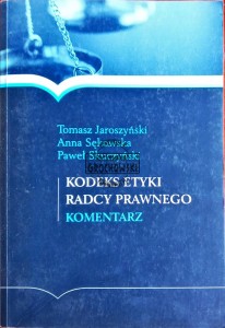 Kodeks Etyki Radcy Prawnego. Komentarz