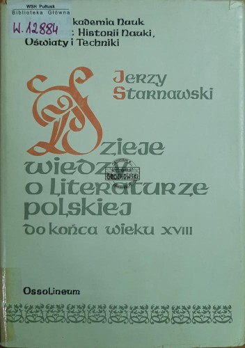 666387 Dzieje wiedzy o literaturze polskiej do końca wieku XVIII (autograf)