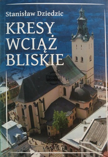 665551 Kresy wciąż bliskie
