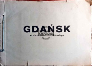 Gdańsk w obrazach J. Skrobińskiego