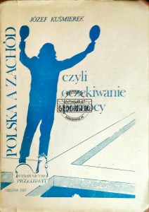 Polska a zachód. Czyli oczekiwanie pomocy