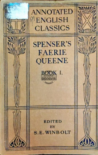 664926 Annotated english classics. Spenser's Faerie Queene Book I