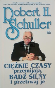 Ciężkie czasy przemijają, bądź silny i przetrwaj je