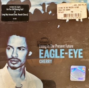 Eagle-Eye Cherry – Living In The Present Future CD