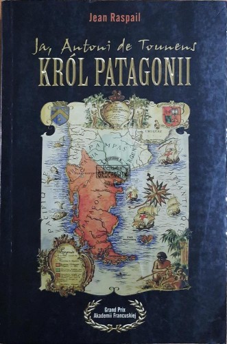 666489 Ja, Antoni de Tounens, król Patagonii
