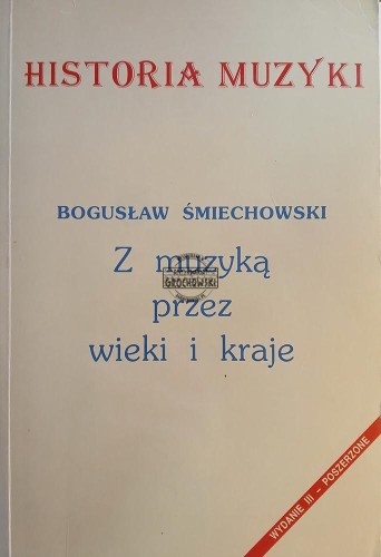 665664 Historia muzyki, Z muziką przez wieki i kraje