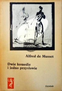 Dwie komedie i jedno przysłowie.