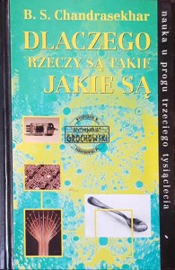 Dlaczego rzeczy są takie jakie są 