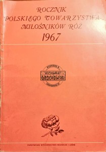 Rocznik Polskiego Towarzystwa miłośników Róż 1967