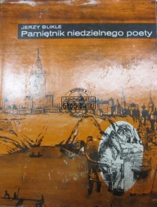 Pamiętnik niedzielnego poety. Wydany z okazji 110 lat istnienia Firmy A. Blikle i 50 lat mojej pracy w firmie 1869- 1928-1979 