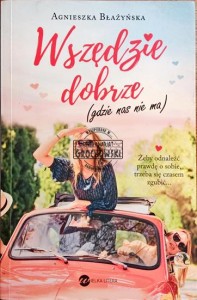 Wszędzie dobrze
