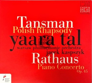 Tansman, Rathaus, Yaara Tal, Warsaw Philharmonic Orchestra, Jacek Kaspszyk – Polish Rhapsody / Piano Concerto CD
