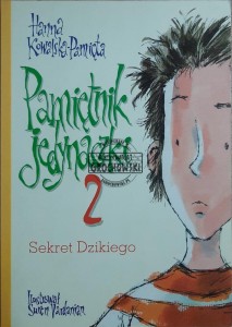 Pamiętnik jedynaczki 2. Sekret Dzikiego