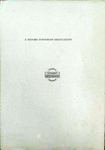 668034 Z historii fotografii Kielezczyzny