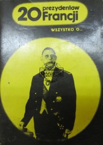 20 prezydentów Francji. 