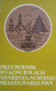 Przewodnik po kościołach Starego i Nowego Miasta